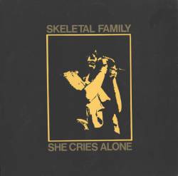 Skeletal Family : She Cries Alone